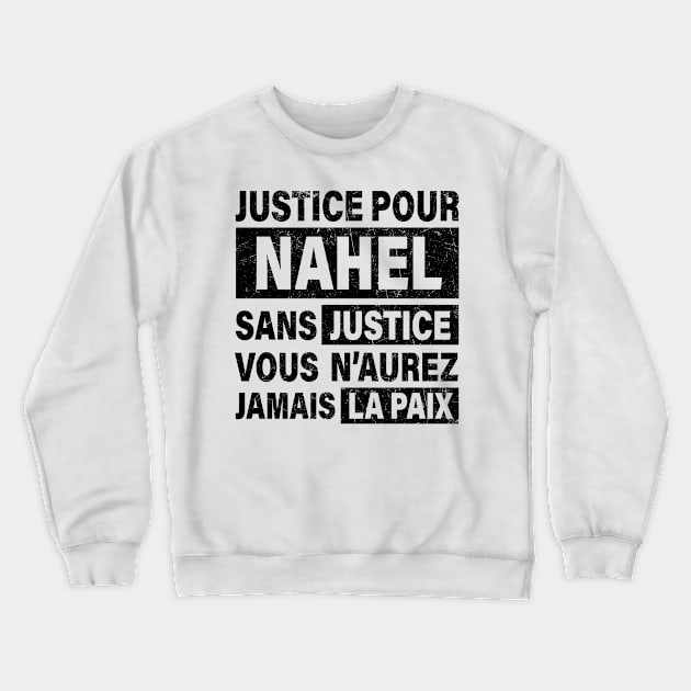 Justice Pour Nahel Crewneck Sweatshirt by CF.LAB.DESIGN